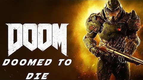 Doomed To Die - Doom Open Beta(60FPS)