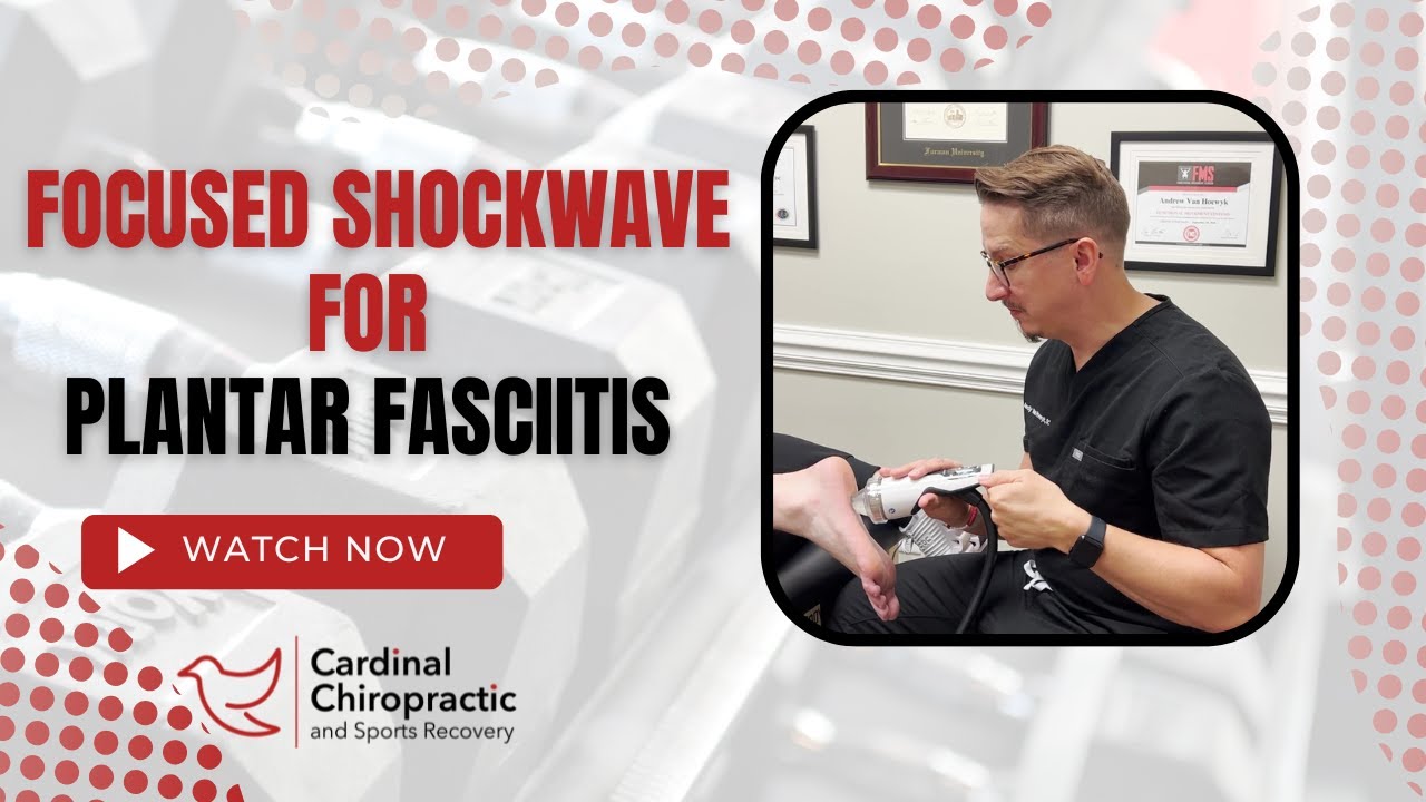 Focused shockwave for Plantar fasciitis - Your Burlington NC Chiropractor