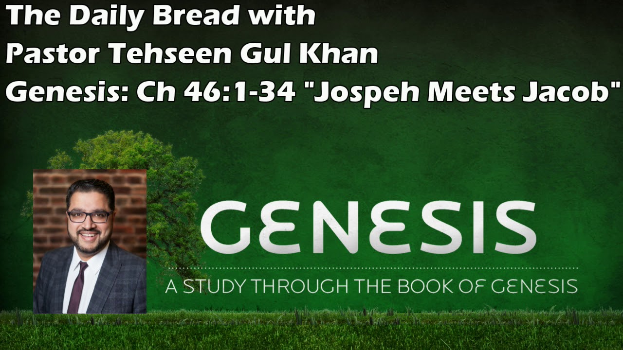book-of-genesis-46-1-34-joseph-meets-jacob-commentary-by-pastor