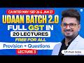 CA Inter GST | Udaan Batch 2.0 | Full GST in 20 FREE Lecture | Lecture 3 | CA Vivek Gaba