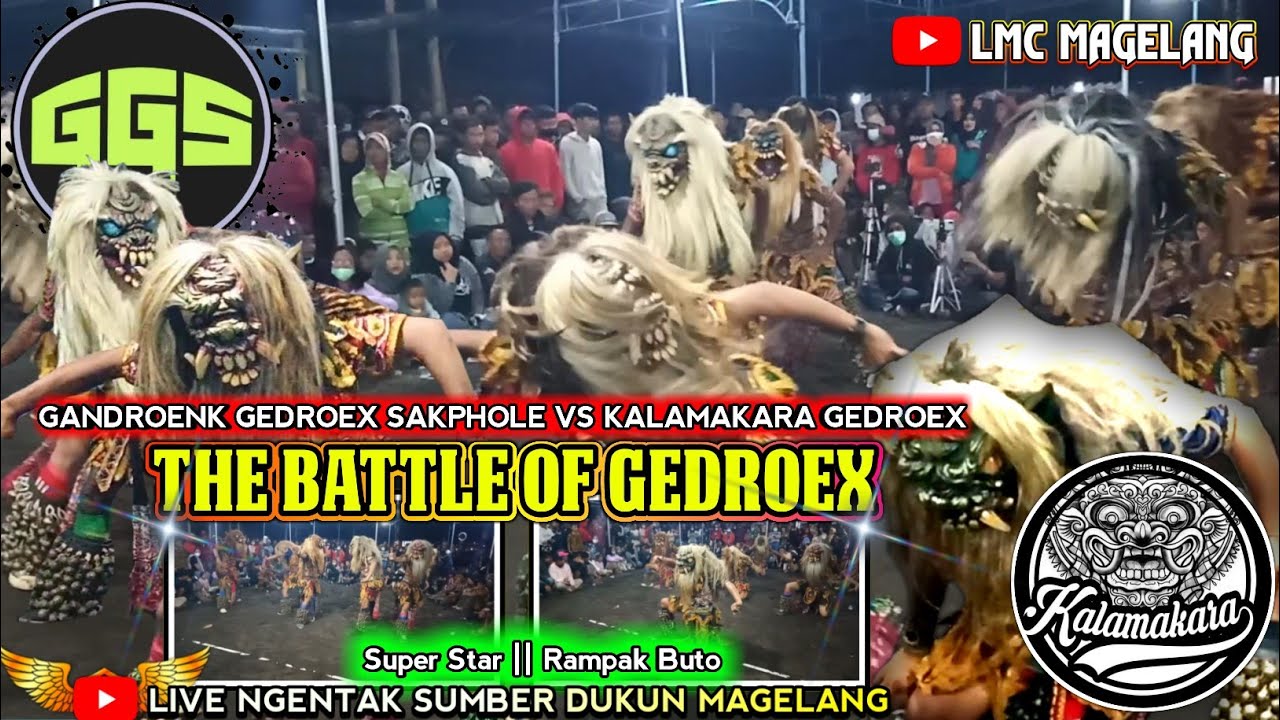 GGS👹Gandroenk Gedroex Sakphole VS Kalamakara Gedruk Come Back🔥Super Star Live Ngentak Mantap Poll!!