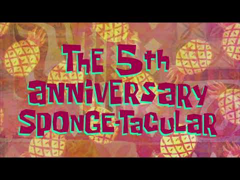”The 5th Anniversary Sponge-Tacular” - Title Card