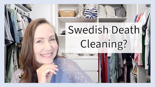 Swedish Death Cleaning? How to Get Started + Closet Decluttering by Faith and Flour 39,465 views 8 months ago 23 minutes