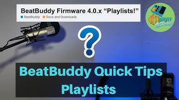BeatBuddy Quick Tips | Playlists