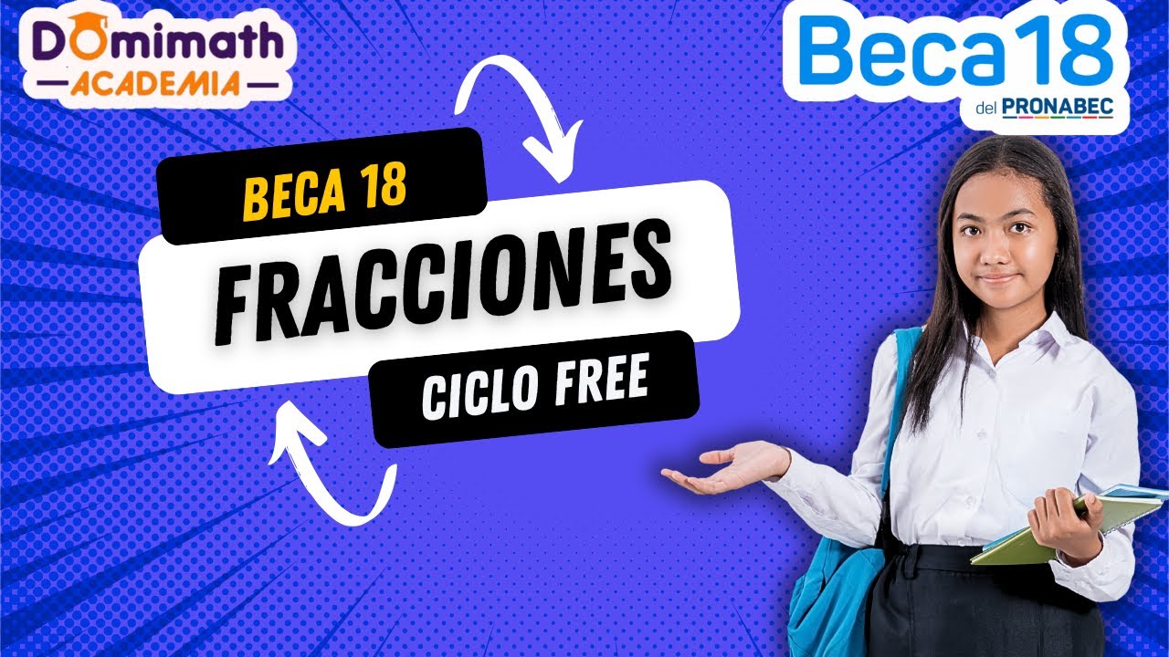 BECA 18  FRACCIONES