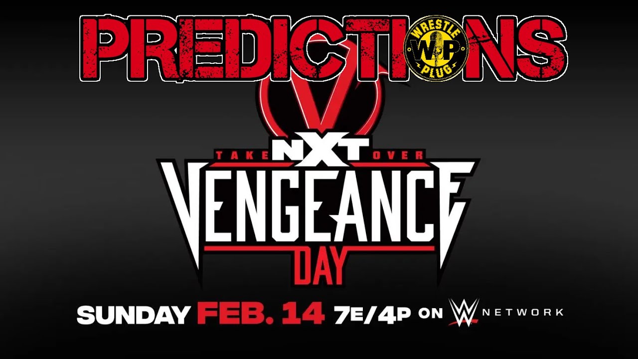 WWE NXT: Takeover Vengeance Day Predictions