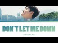 Max Changmin (최강창민) – DON&#39;T LET ME DOWN [Color Coded Lyrics]  #maxchangmin #tvxq #tohoshinki
