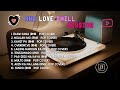 RnB Love Chill Session | IKAW SANA, NGALAN MO &amp; KAHIT PA