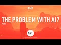 The problem with ai art part 3  art department podcast 59  live