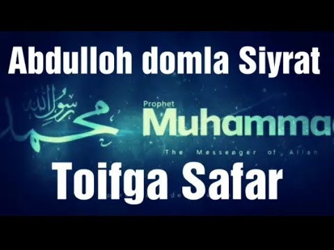 Toifga Safar 15-Dars Abdulloh domla Siyrat