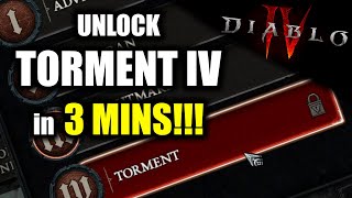 How To / Speed Run UNLOCK Torment Difficulty - World Tier IV