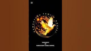 Karamaca -NAMUATABU FAMILY GOSPEL