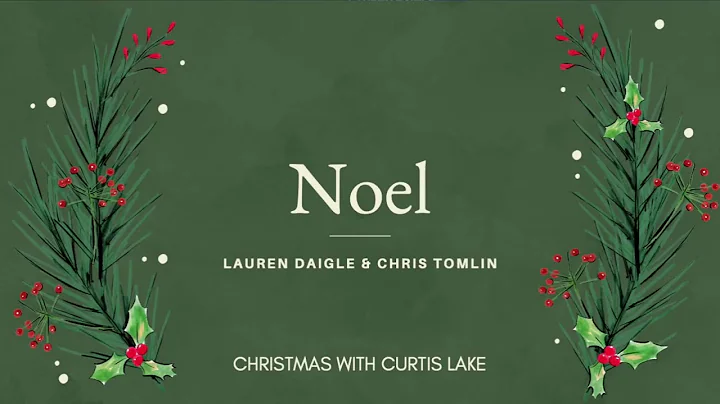 Noel (Christmas with Curtis Lake)