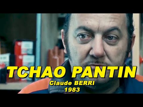 TCHAO PANTIN 1983 (COLUCHE, Richard ANCONINA, Agnès SORAL, Philippe LÉOTARD)