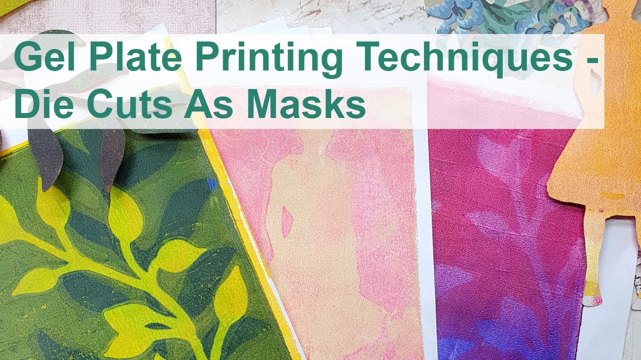 Gel Plate Printing Techniques - Die Cuts As Masks #gelliplateprinting 