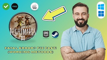How to Fix Little Nightmares III Fatal Error (Quick & Easy 2025)