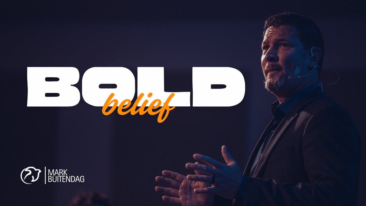 Bold Belief | Mark Buitendag