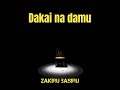 Zakiru Bangi Dakai Na Damu Annabi Muhammadu Official Audio