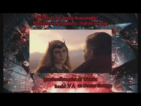 Dr Strange and the Multiverse of Madness Fandub - Wanda Being Reasonable (Dub with gracierella24601)