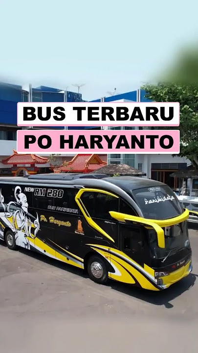 Rilis Bus TERBARU PO Haryanto