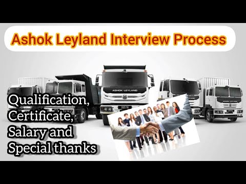 Ashok Leyland Company job| Job Profile|Salary|Interview process