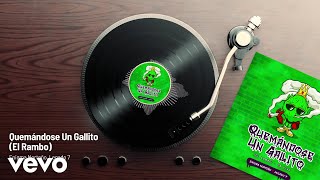 Enigma Norteño, LEGADO 7 - Quemándose Un Gallito (El Rambo) (Audio)