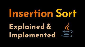 Insertion Sort Explained and Implemented with Examples in Java | Sorting Algorithms | Geekific
