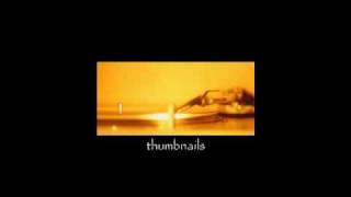 Vignette de la vidéo "Morcheeba - Thumbnails"