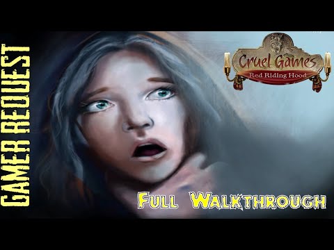 Let's Play - Cruel Games - Red Riding Hood - Full Walkthrough