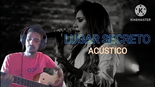 Tocando Lugar Secreto (Gabriela Rocha) Cover Acústico