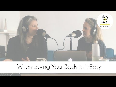 When Loving Your Body Isn’t Easy