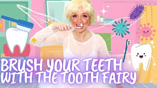 Brush Your Teeth With The Tooth Fairy