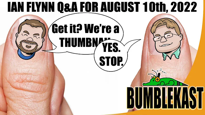 BumbleKast for August 10th, 2022 - Priority Q&A Podcast with Ian Flynn