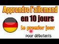 Apprendre l'allemand en 10 jours \\ Französisch und Deutsch // : Le premier jour