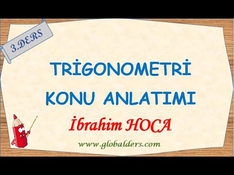 TRİGONOMETRİ KONUANLATIMI-3 - İbrahim Hoca