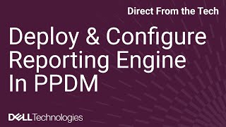 Configuring FQDN and Deploying the Reporting Engine in PowerProtect Data Manager