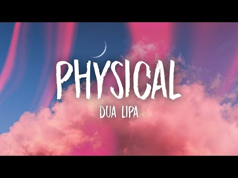 dua-lipa---physical-(lyrics)