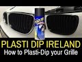 Plasti Dip Ireland - De-Chrome your BMW Grille to Matte Black