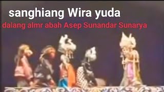 Download lagu Sanghiang Wira Yuda Asep Sunandar Sunarya almr Wayang Golek Giri Harja3