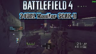 240Hz Monitor - SCAR-H Operation Locker Battlefield 4