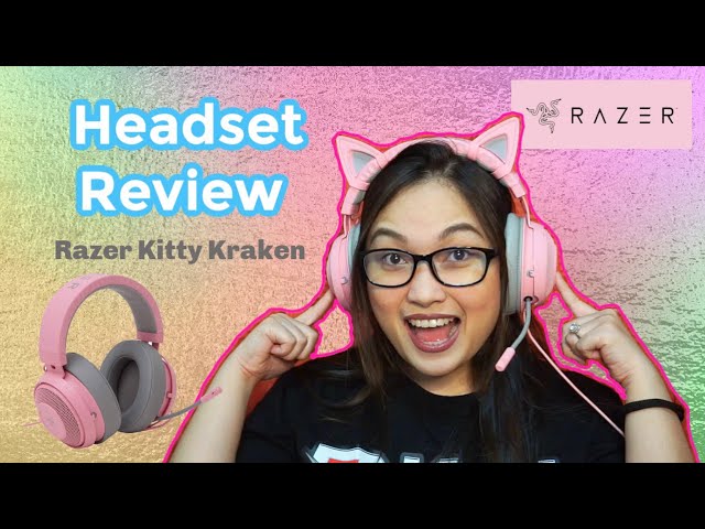 RAZER Kraken Headset Honest Review| Pink Cat Ears| Kitty Ears| Mic Test -