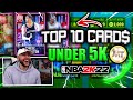 The Updated TOP 10 MOST OVERPOWERED CARDS UNDER *5K MT* In NBA 2K22 MyTeam!