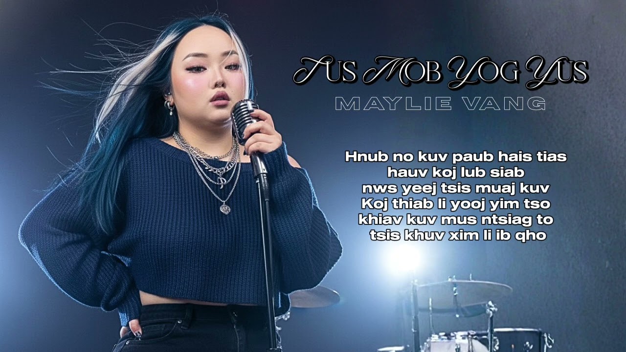 Tus Mob Yog Yus (Cover) By Maylie Vang
