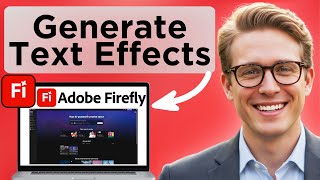 How To Use Generate Text Effects In Adobe Firefly (Full Guide 2025)