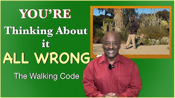 Revolutionize the Way You Walk by Thinking Differently