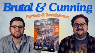 Kill Team: Brutal and Cunning Breakdown and Review