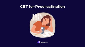 Cognitive Behavioral Therapy for Procrastination