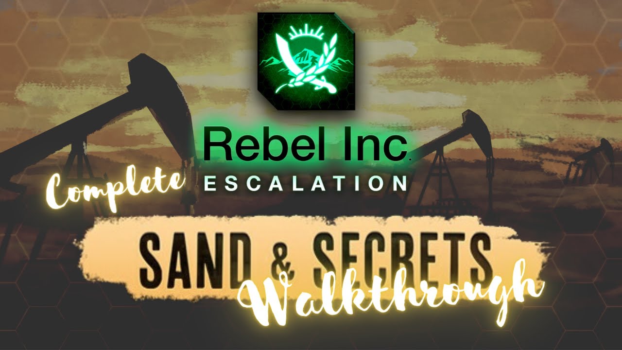 Rebel Inc: Sand & Secrets DLC Full Walkthrough (Mega Brutal)