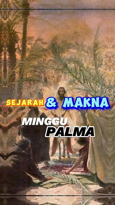 SEJARAH DAN MAKNA MINGGU PALMA #shorts #gerejakatolik #katolikkukeren #katolik