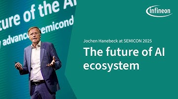 The future of the AI ecosystem – enabled by advanced semiconductor solutions | Infineon